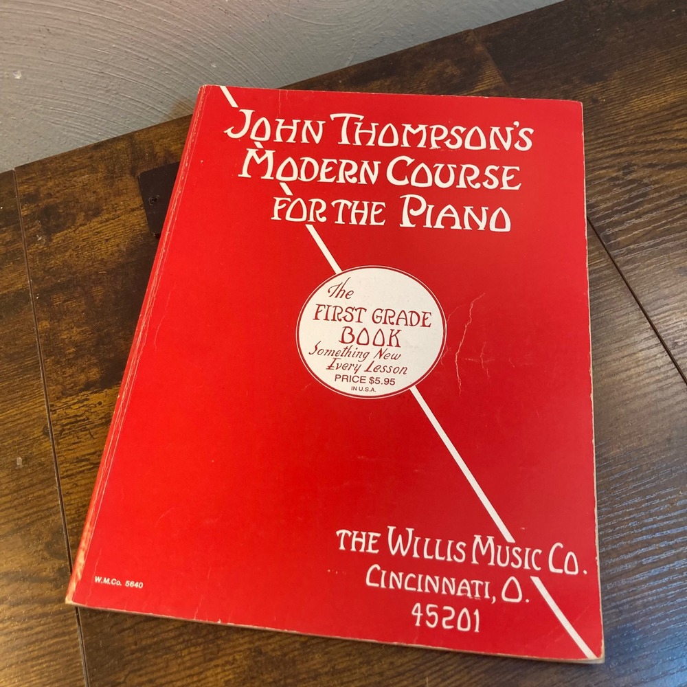 John Thompson Modern Course for the Piano The First Grade Book Willis Music Co